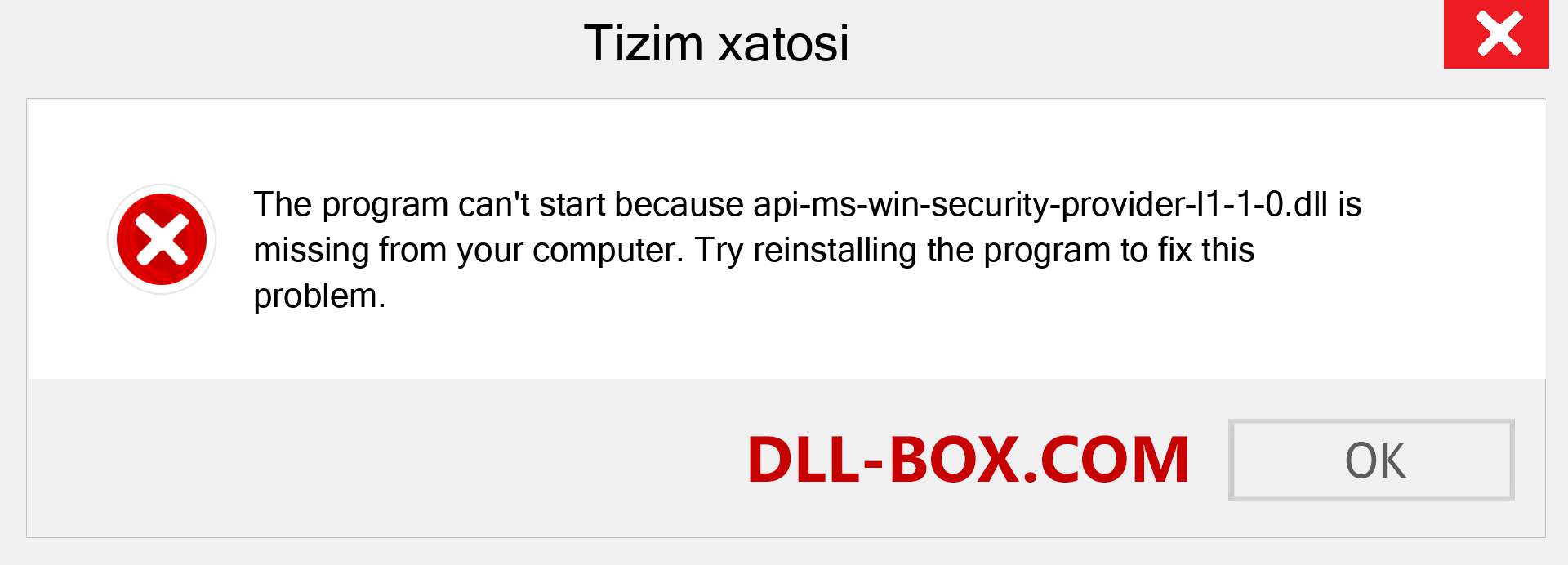 api-ms-win-security-provider-l1-1-0.dll fayli yo'qolganmi?. Windows 7, 8, 10 uchun yuklab olish - Windowsda api-ms-win-security-provider-l1-1-0 dll etishmayotgan xatoni tuzating, rasmlar, rasmlar